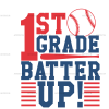 1st Grade Batter Up DTF Transfer