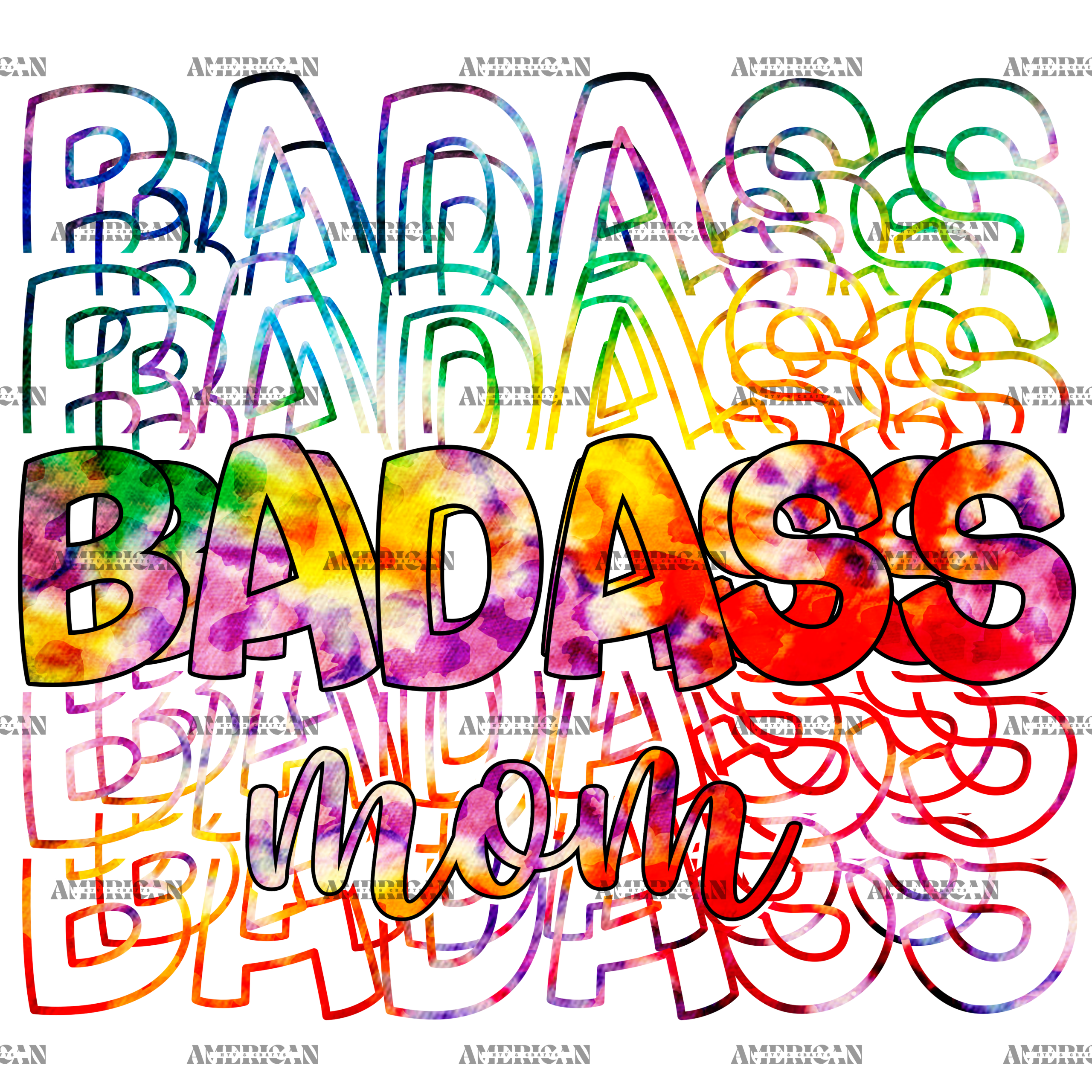 Badass Mom Tie Dye DTF Transfer