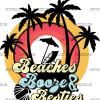 Beaches Booze And Besties DTF Transfer