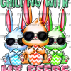 Chilling With My Peeps Eastern DTF Transfer