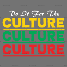 Do It For The Culture-24 DTF Transfer
