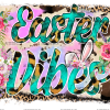 Easter Vibes Leopard Frame DTF Transfer