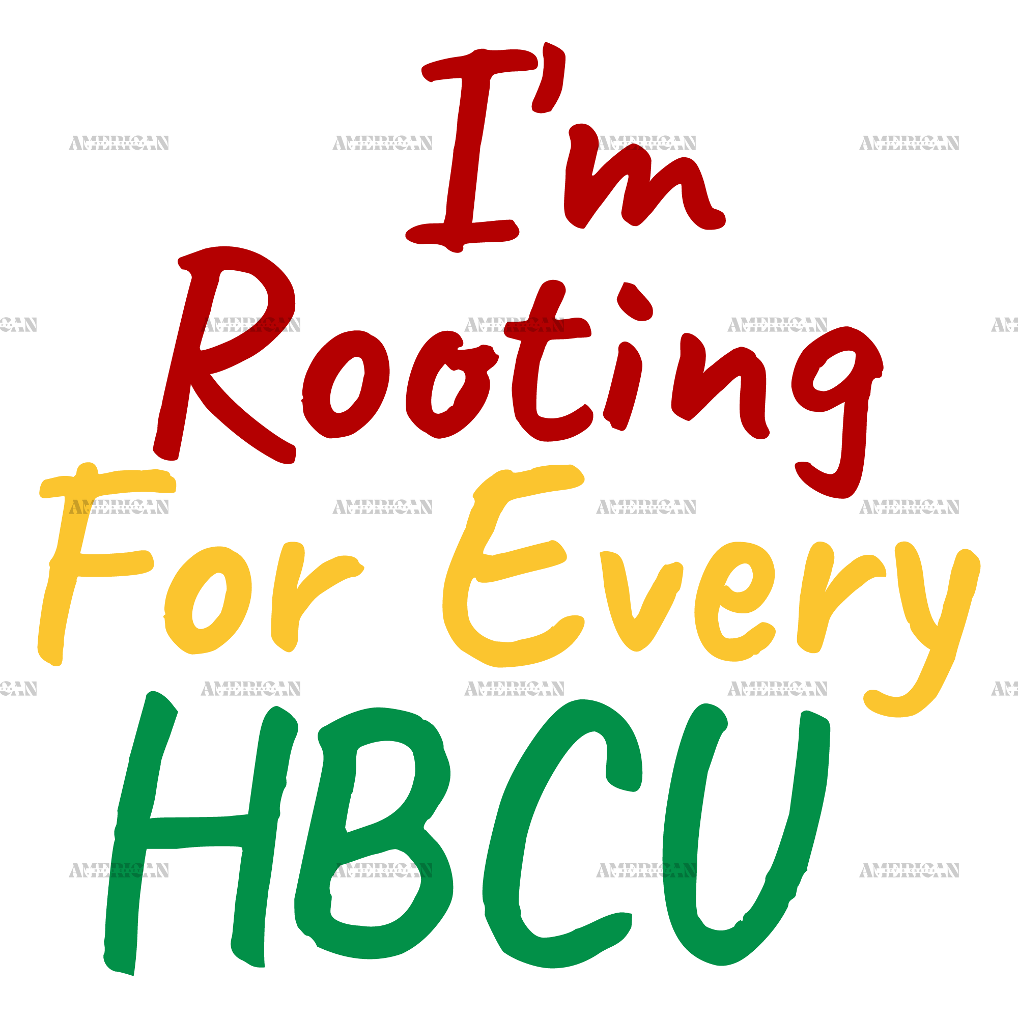 I'm Rooting For Every HBCU-1 DTF Transfer