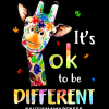 Its Ok To Be Different-7 DTF Transfer