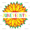 Juneteenth Sunflower DTF Transfer