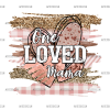 One Loved Mama Hearts-2  DTF Transfer