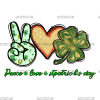 Peace Love St Patric's Day DTF Transfer