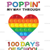 Poppin My Way Through 100 Days of School Heart DTF Transfer