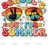 School's Out For Summer-1 DTF Transfer