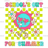 School's Out For Summer-6 DTF Transfer