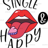 Single And Happy Lips DTF Transfer