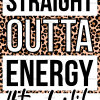Straight Outta Energy Teacherlife Leopard DTF Transfer