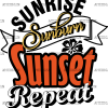 Sunrise Sunburn Sunset Repeat DTF Transfer