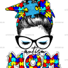 Autism Mom-4 DTF Transfer