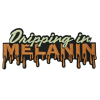 Dripping In Melanin Patch (Large/Embroidery)