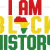 I Am Black History DTF Transfer