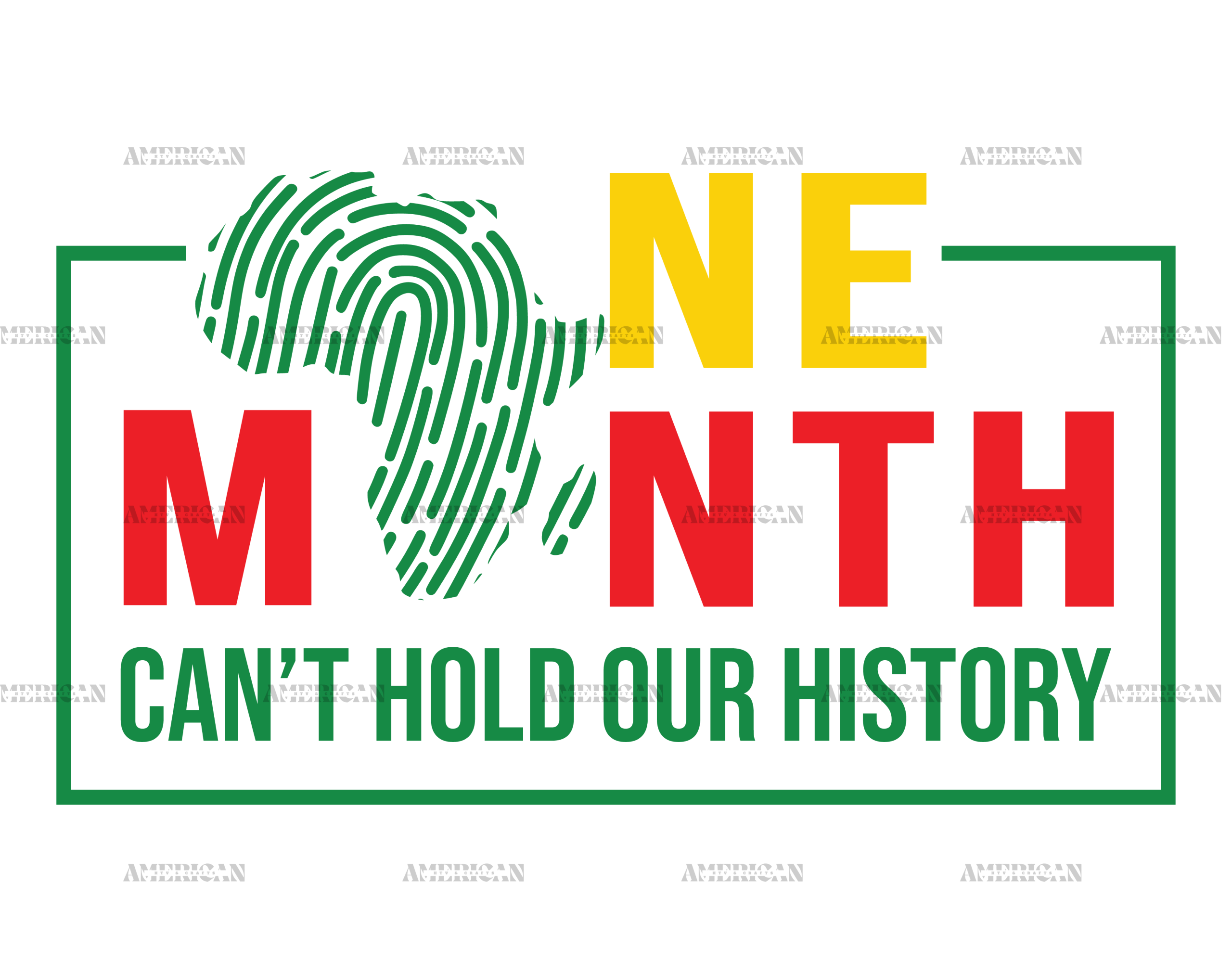 One Month Cant Hold Our History Africa Map DTF Transfer