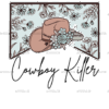 Cowboy Killer Hat DTF Transfer