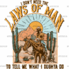 Laws Of Man DTF Transfer