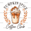 Pumpkin Spice Coffee Club DTF Transfer